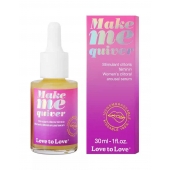 Возбуждающие капли для клитора Make Me Quiver - 30 мл. - Love to Love - купить с доставкой в Нефтекамске