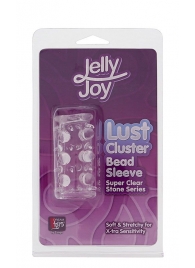 Прозрачная насадка на пенис с шипами и бугорками JELLY JOY LUST CLUSTER CLEAR - Dream Toys - в Нефтекамске купить с доставкой