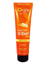 Гель с эффектом вибрации Lube Tube Vibe Medium Pina Colada - 100 мл. - ORGIE - купить с доставкой в Нефтекамске