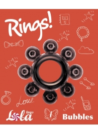 Чёрное эрекционное кольцо Rings Bubbles - Lola Games - в Нефтекамске купить с доставкой