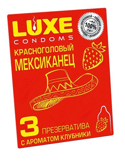 Презервативы с клубничным ароматом  Красноголовый мексиканец  - 3 шт. - Luxe - купить с доставкой в Нефтекамске